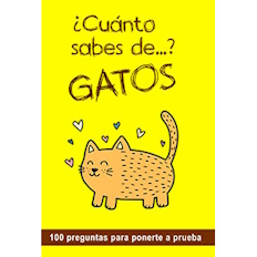 Cuánto sabes de Gatos Cuánto sabes de Gatos